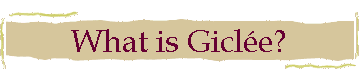 What is Gicle?